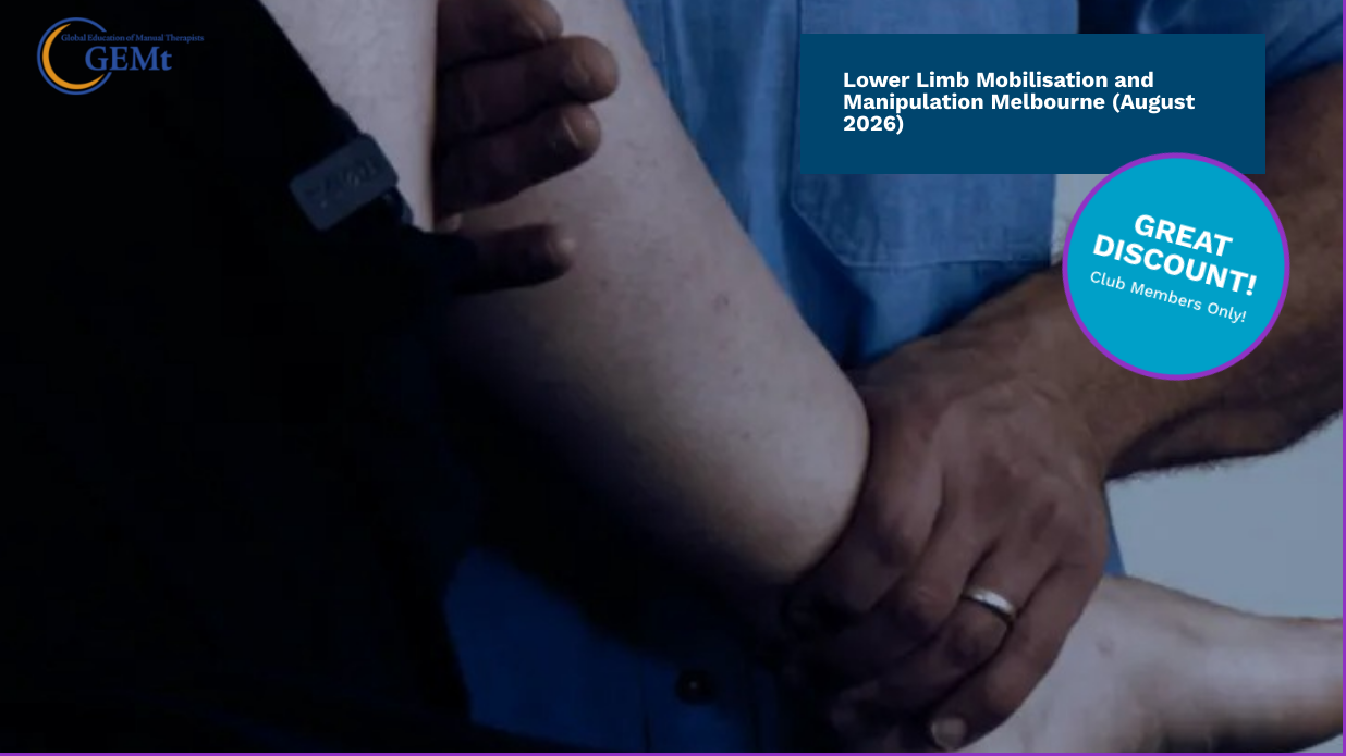 Unlocking Advanced Techniques in Lower Extremity Manipulations
